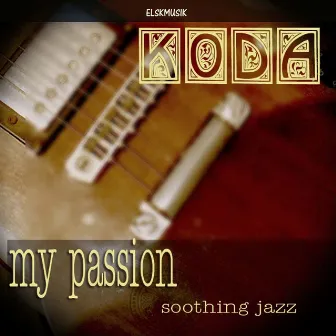 My Passion by Koda