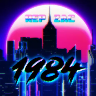 1984 by Rep Zac