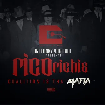 Coalition Is tha Mafia (feat. Rico Richie) - Single by DJ Buu