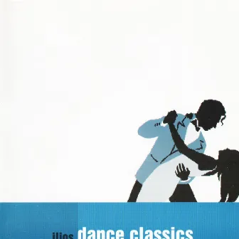 Dance Classics by Ilios