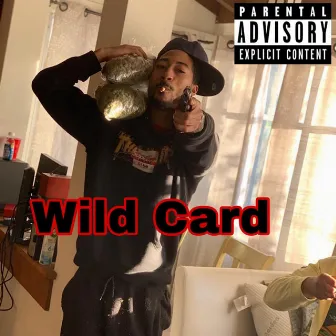 Wild Card by BalloutQui$e