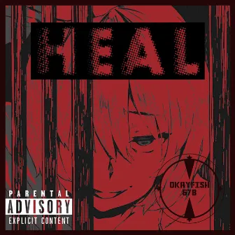 HEAL by Okayfish678