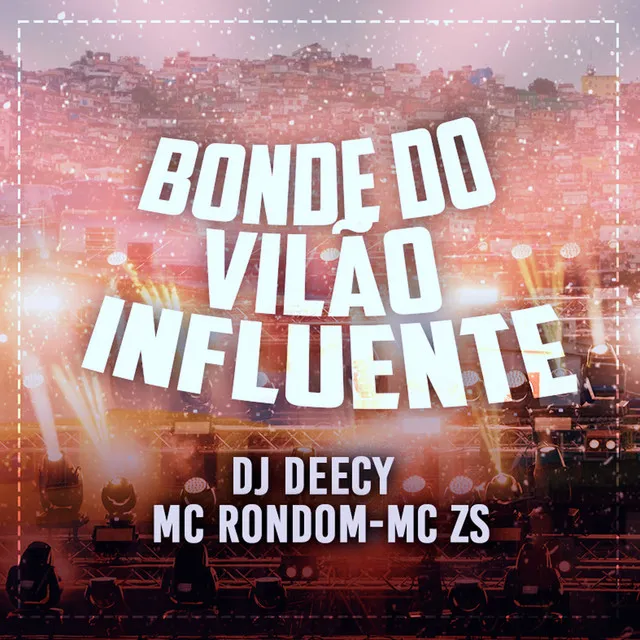 Bonde do Vilão Influente