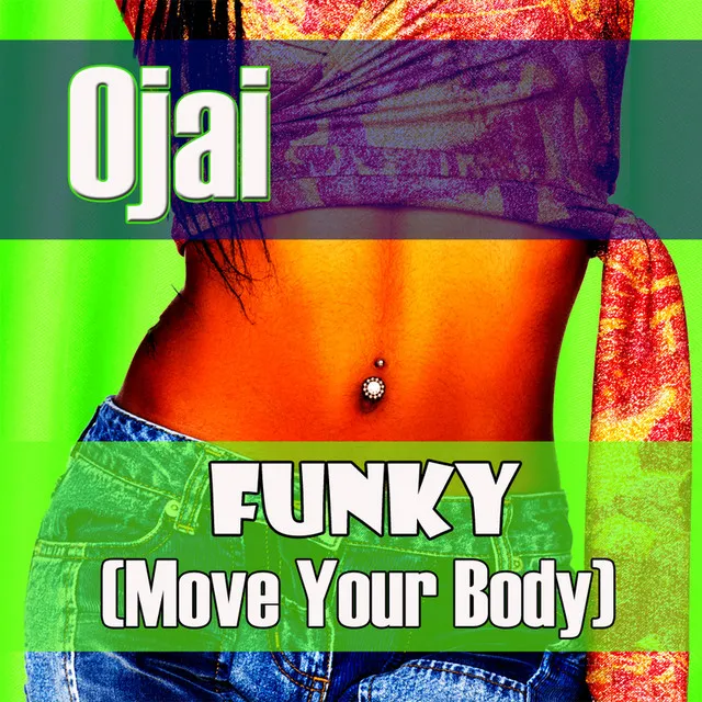 Funky (Move Your Body) - Evergreen Version