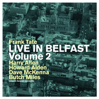 Live in Belfast, Vol. 2 (Extended Version) by Frank Tate