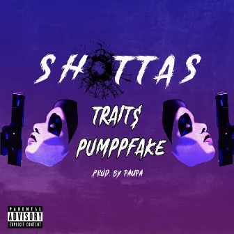 Shottas by Trait$