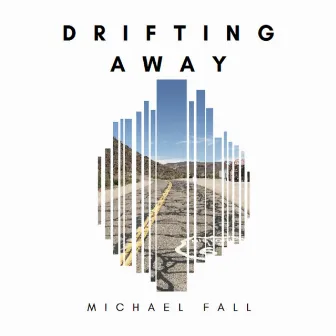 Drifting Away by Michael Fall