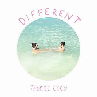 Different by Phoebe Coco