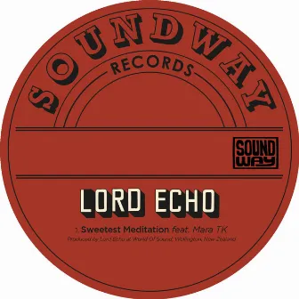 Sweetest Meditation by Lord Echo