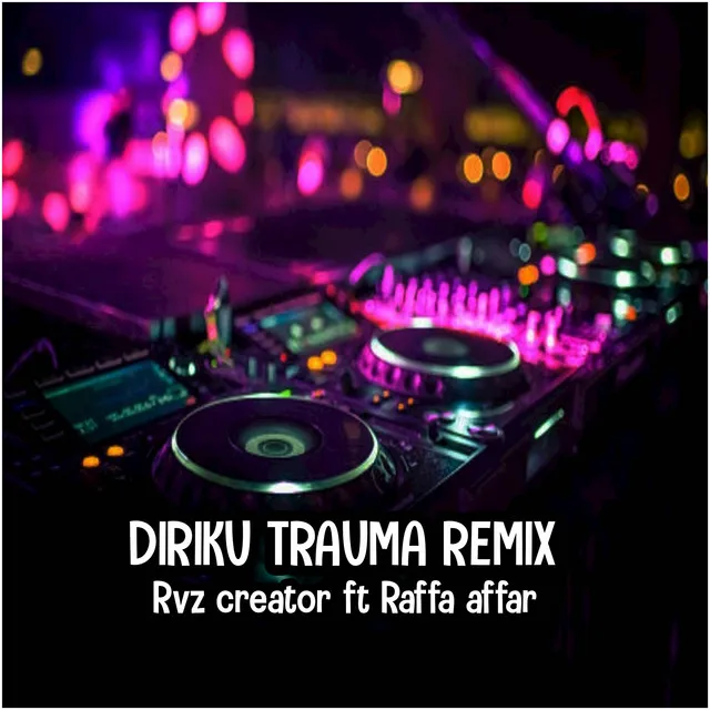 Diriku Trauma Remix