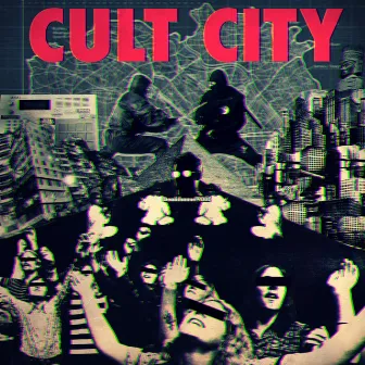 Cult City by Deadchannel9000