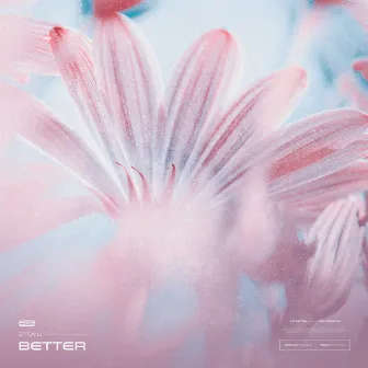 Better by Ztoyu