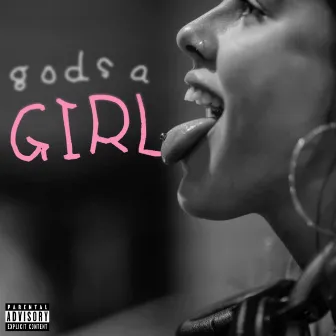 God's a Girl by Mathilda Homer