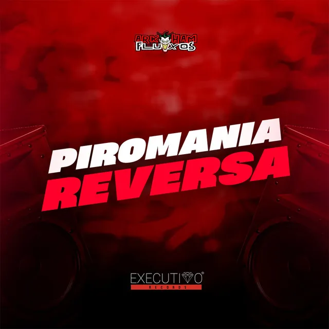 Piromania Reversa