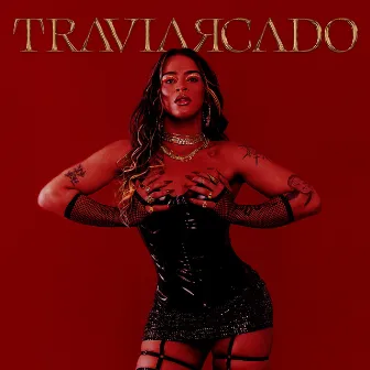 Traviarcado by Bixarte