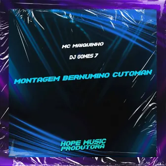 Montagem Bernumino Cutoman by Dj gomes 7