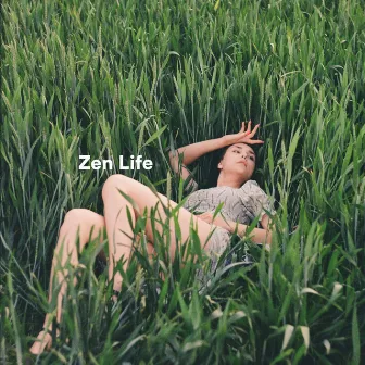 Zen Life by Meditation Music