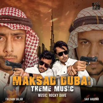 Maksad Dubai Theme Music (The Juhapura Boys Soundtrack) by Rocky Dave