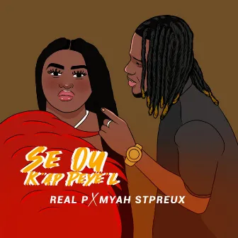 Se Ou Kap Peyel by Real P