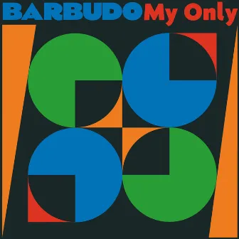 My Only by BARBUDO