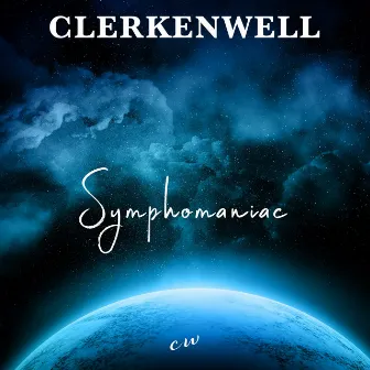 Symphomaniac (2023 Remastered Version) by Clerkenwell