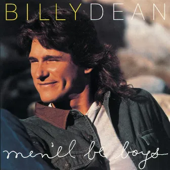 Men'll Be Boys by Billy Dean