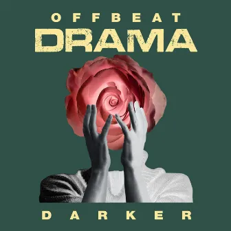 Offbeat Drama: Darker by Unknown Artist