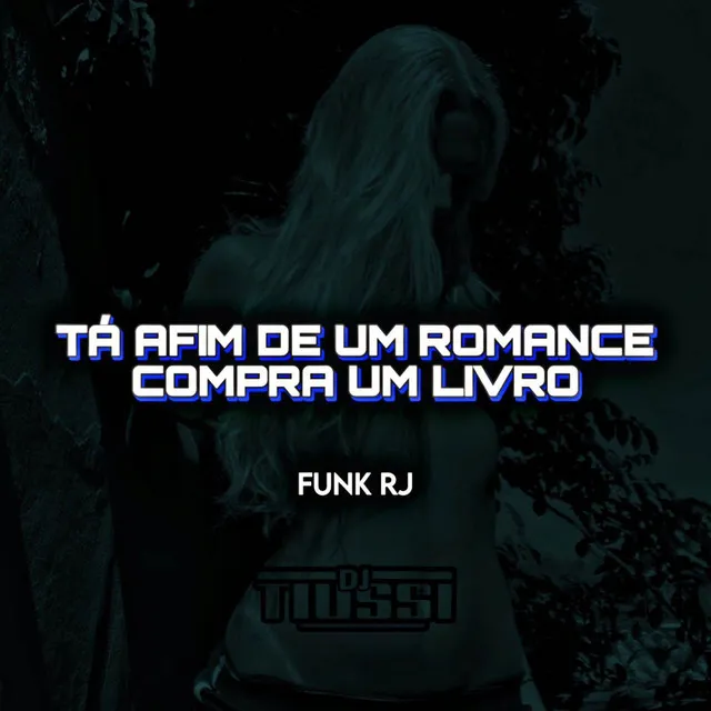 TA AFIM DE UM ROMANCE COMPRA UM LIVRO - Funk RJ