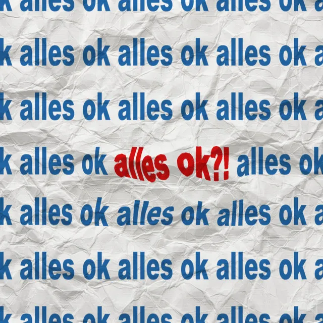 Alles OK?!