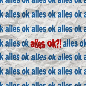 Alles OK?! by Caney