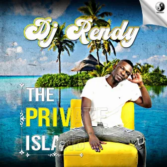 The Private Island by Dj Rendy