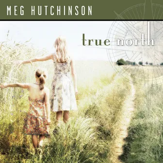 True North by Meg Hutchinson