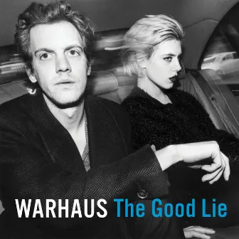 The Good Lie by Warhaus