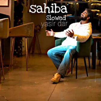 Sahiba (Slowed) by Shakir Baba