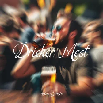 DRICKER MEST by Hietala