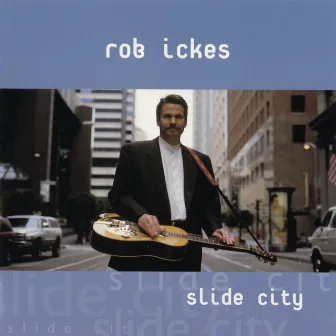 Slide City by Rob Ickes