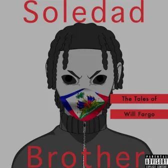 Soledad Brother: The Tales of Will Fargo by Will Fargo