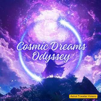 Cosmic Dreams Odyssey by Sonotherapy