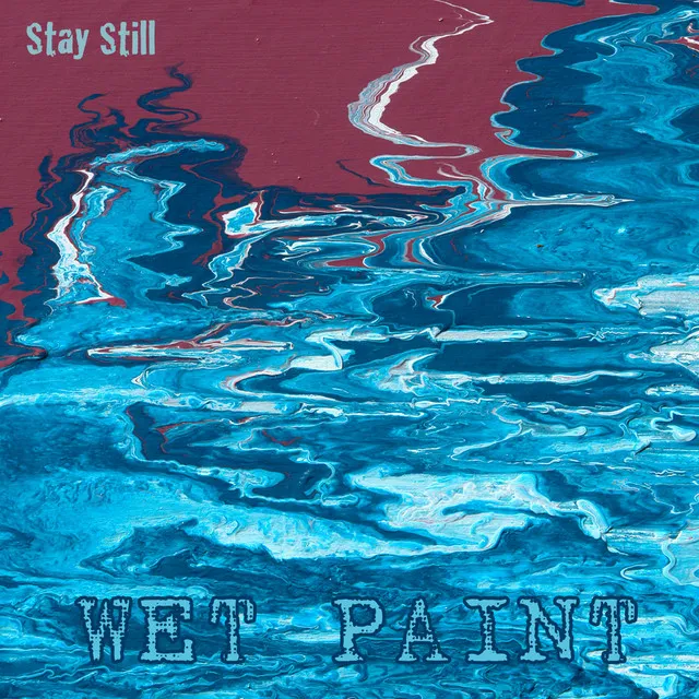 Stay Still