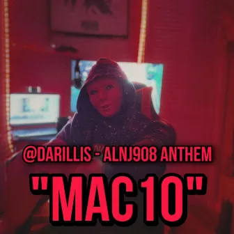 Mac10 (ALNJ908 Anthem) by DarillisBeats