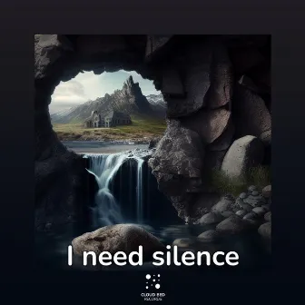 I Need Silence by Beyond Words