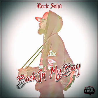 Back in My Bag by Rock Solid