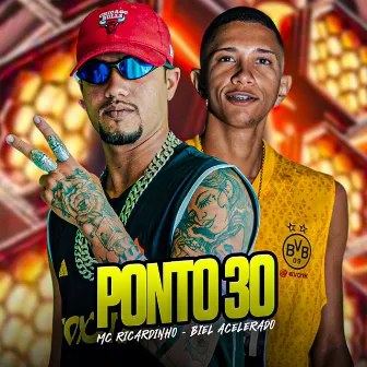 Ponto 30 by Biel Acelerado