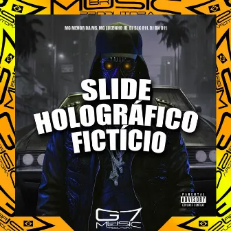 Slide Holografico Fícticio by DJ SLK 011