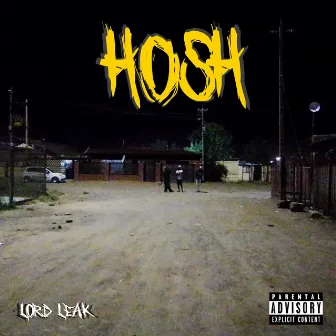 Hosh by Lord Leak