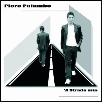 'a strada mia by Piero Palumbo