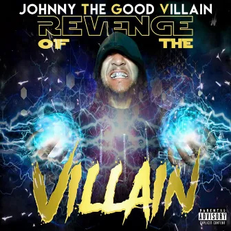 Revenge of the Villain by Johnny The Good Villain