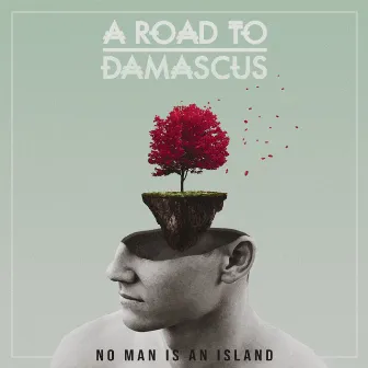 No Man is an Island by A Road To Damascus