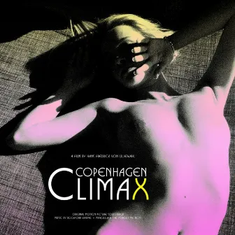 Copenhagen Climax (Original Motion Picture Soundtrack) by Marcella Puppini