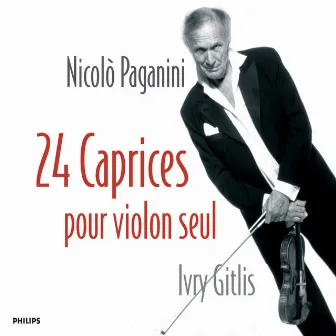 Paganini: 24 Caprices pour violon seul, Op.1 by Ivry Gitlis